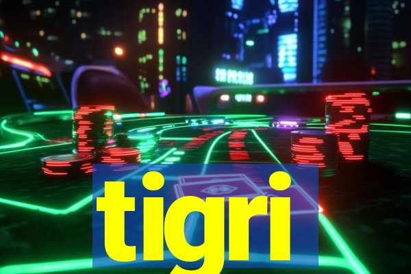 tigri