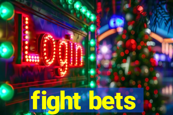 fight bets