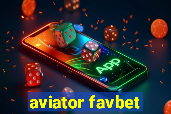 aviator favbet