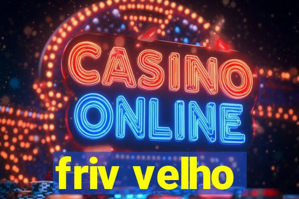 friv velho