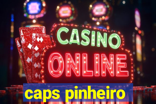 caps pinheiro