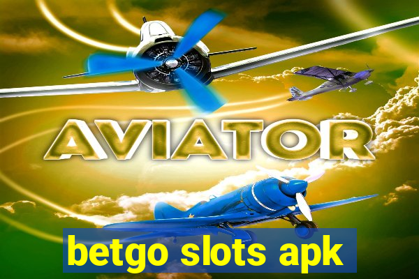 betgo slots apk