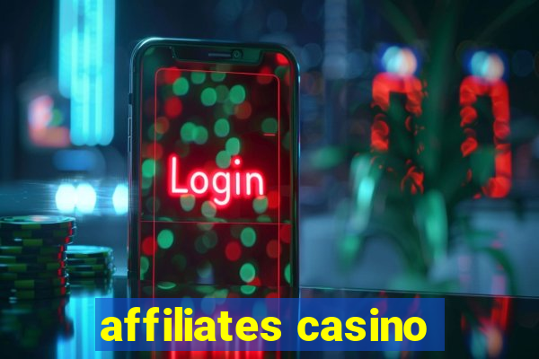 affiliates casino