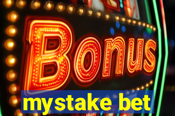 mystake bet