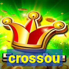 crossou