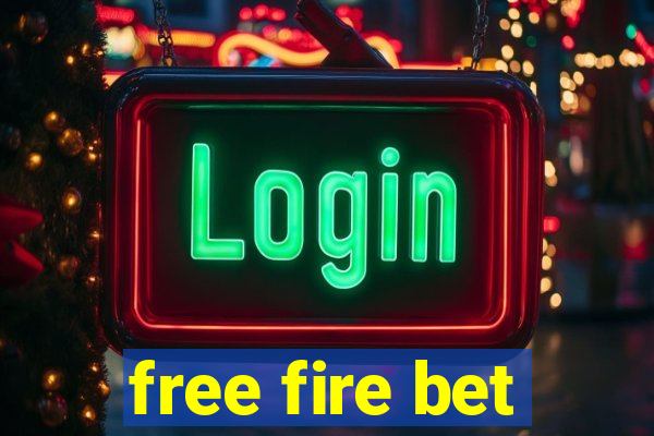 free fire bet