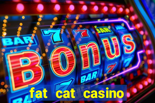 fat cat casino slots game