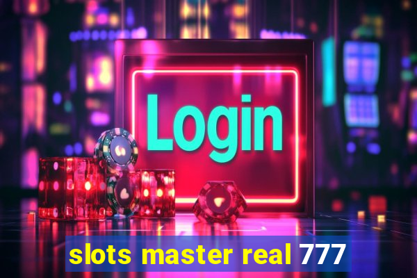 slots master real 777