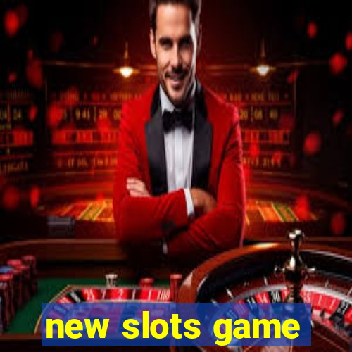 new slots game