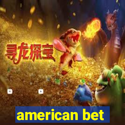 american bet