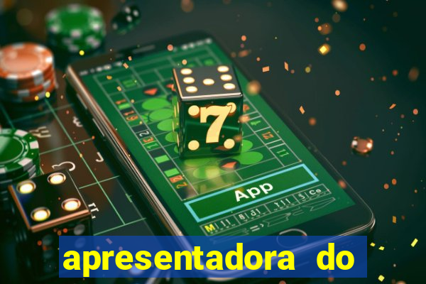 apresentadora do esporte espetacular nua