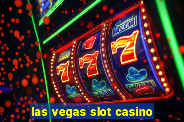 las vegas slot casino