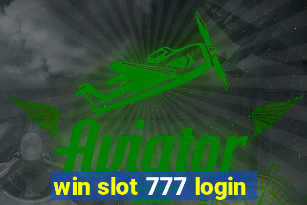 win slot 777 login