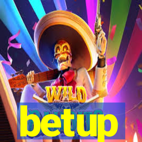 betup