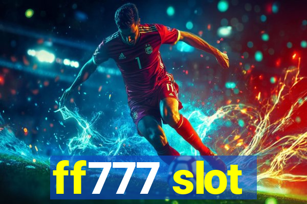 ff777 slot