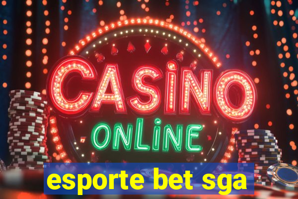 esporte bet sga