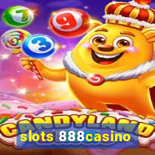 slots 888casino