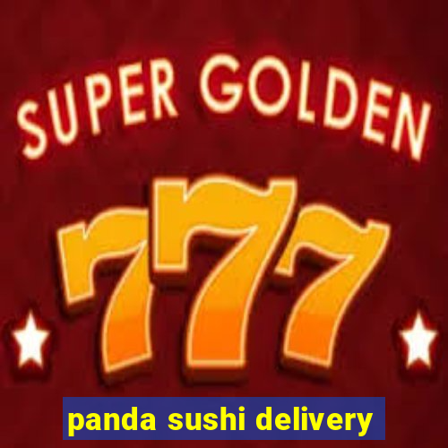 panda sushi delivery