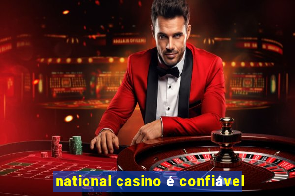 national casino é confiável