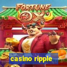 casino ripple