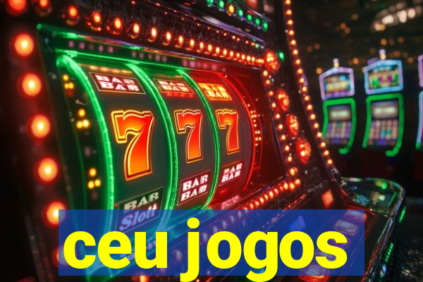 ceu jogos