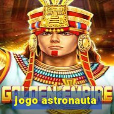 jogo astronauta