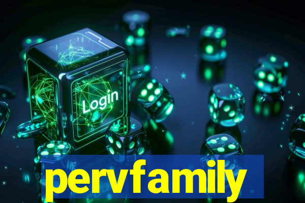 pervfamily