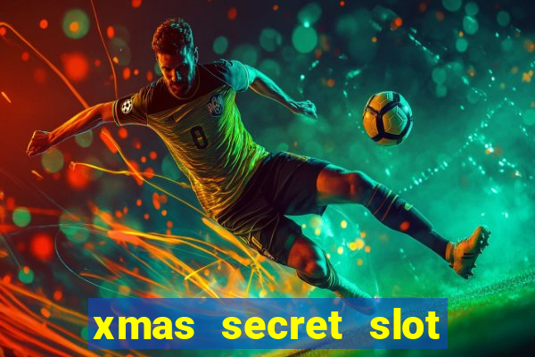 xmas secret slot free play