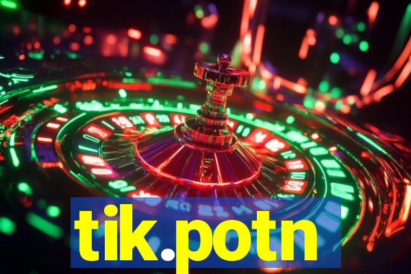 tik.potn