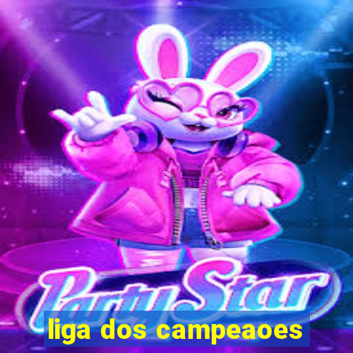 liga dos campeaoes