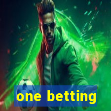 one betting