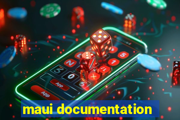 maui documentation