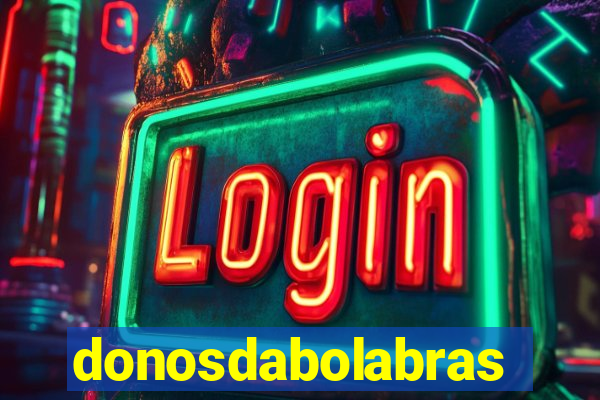 donosdabolabrasil.net