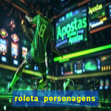 roleta personagens de anime