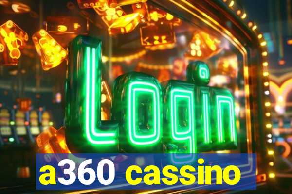 a360 cassino