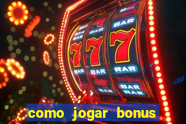 como jogar bonus cassino 1win