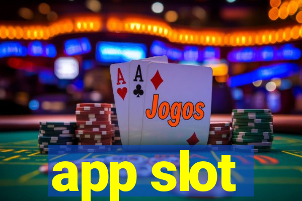 app slot