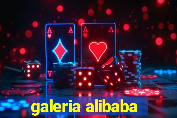 galeria alibaba