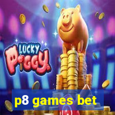 p8 games bet