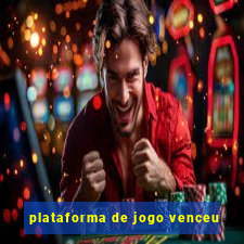 plataforma de jogo venceu