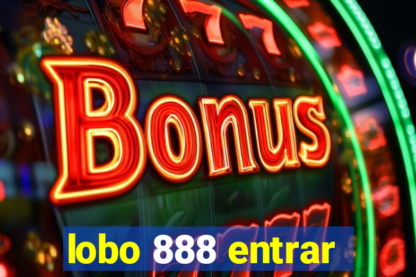 lobo 888 entrar