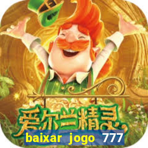 baixar jogo 777 slots vamos