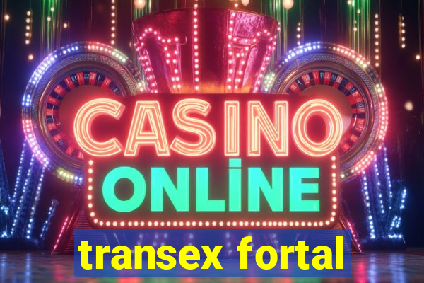 transex fortal