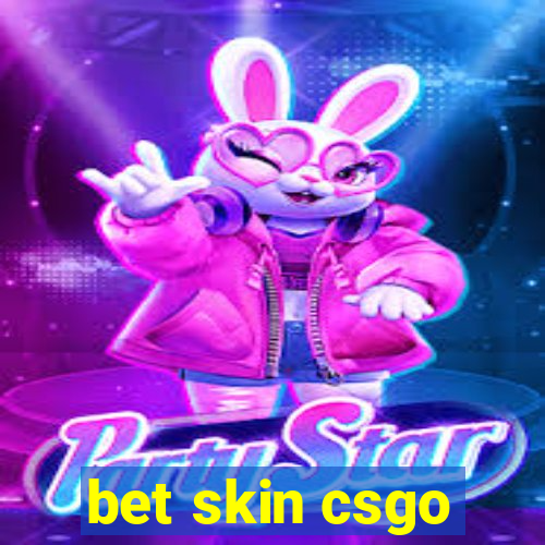 bet skin csgo