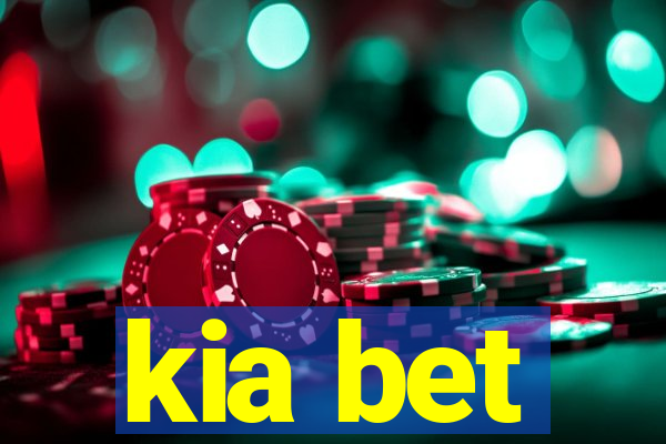 kia bet