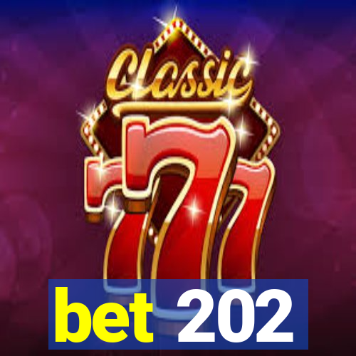 bet 202