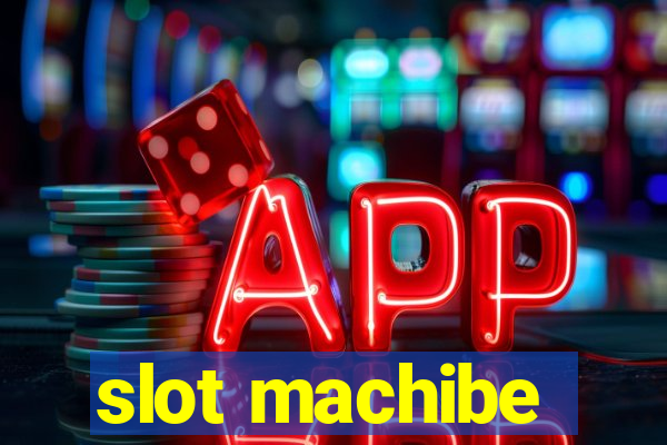 slot machibe