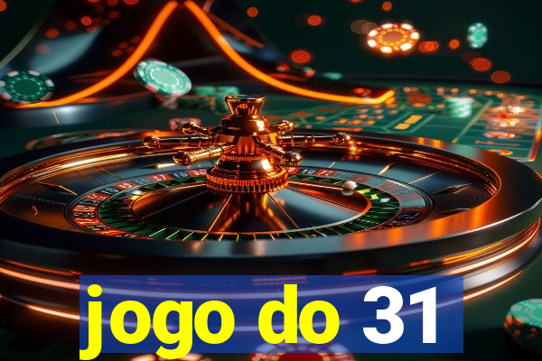 jogo do 31