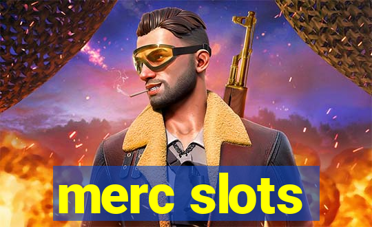 merc slots