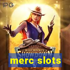 merc slots